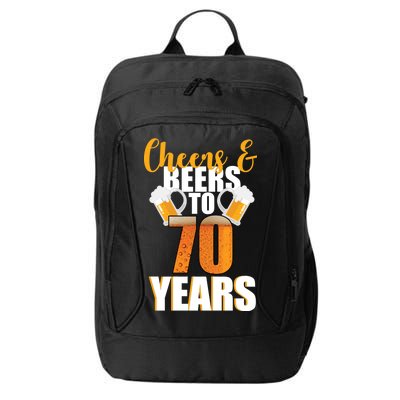 70th Birthday Cheers & Beers To 70 Years City Backpack