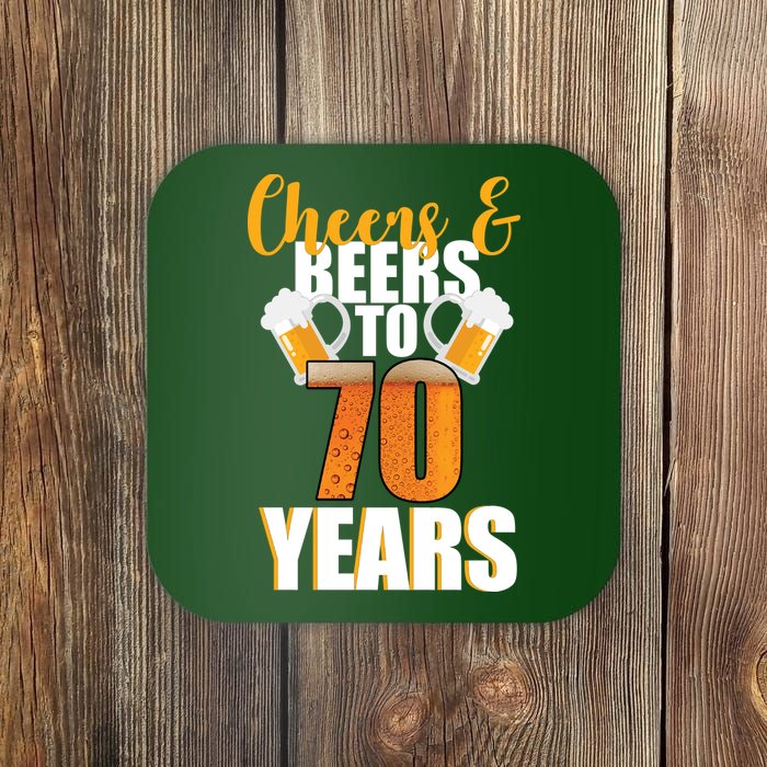 70th Birthday Cheers & Beers To 70 Years Coaster