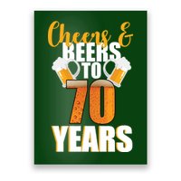 70th Birthday Cheers & Beers To 70 Years Poster