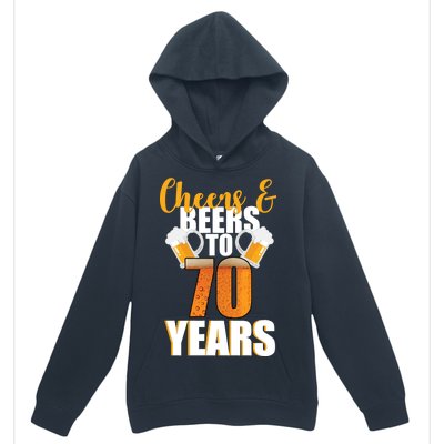 70th Birthday Cheers & Beers To 70 Years Urban Pullover Hoodie