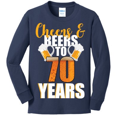 70th Birthday Cheers & Beers To 70 Years Kids Long Sleeve Shirt