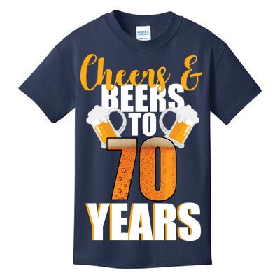 70th Birthday Cheers & Beers To 70 Years Kids T-Shirt