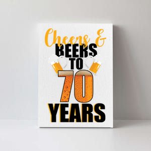 70th Birthday Cheers & Beers To 70 Years Canvas