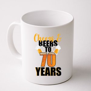 70th Birthday Cheers & Beers To 70 Years Coffee Mug