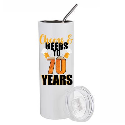 70th Birthday Cheers & Beers To 70 Years Stainless Steel Tumbler