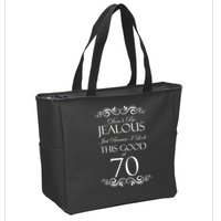 70th Birthday: Don't Be Jealous Just Because I Look This Good At 70 Zip Tote Bag