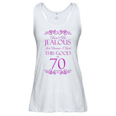 70th Birthday: Don't Be Jealous Just Because I Look This Good At 70 Ladies Essential Flowy Tank