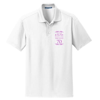 70th Birthday: Don't Be Jealous Just Because I Look This Good At 70 Dry Zone Grid Polo