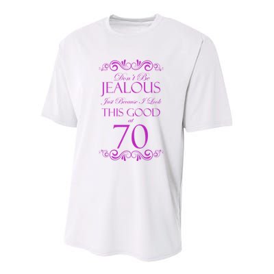 70th Birthday: Don't Be Jealous Just Because I Look This Good At 70 Youth Performance Sprint T-Shirt