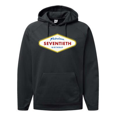 70th Birthday Las Vegas Fabulous Seventieth Performance Fleece Hoodie