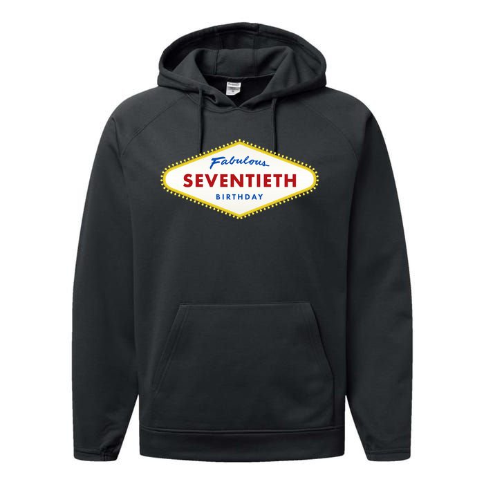 70th Birthday Las Vegas Fabulous Seventieth Performance Fleece Hoodie