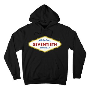 70th Birthday Las Vegas Fabulous Seventieth Hoodie