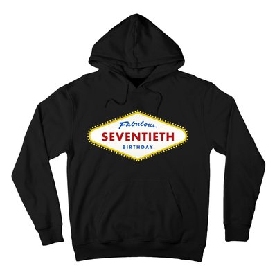 70th Birthday Las Vegas Fabulous Seventieth Hoodie