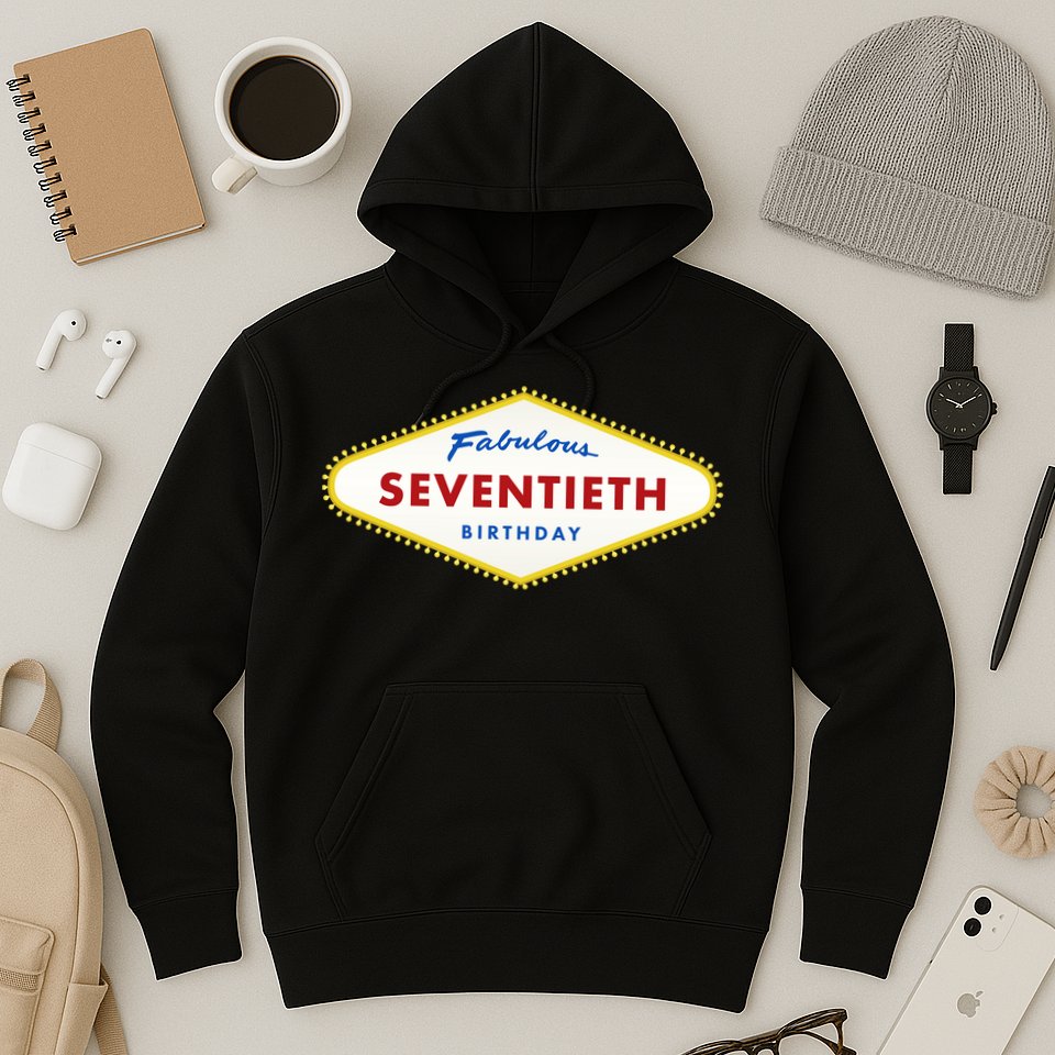 70th Birthday Las Vegas Fabulous Seventieth Hoodie