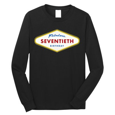 70th Birthday Las Vegas Fabulous Seventieth Long Sleeve Shirt