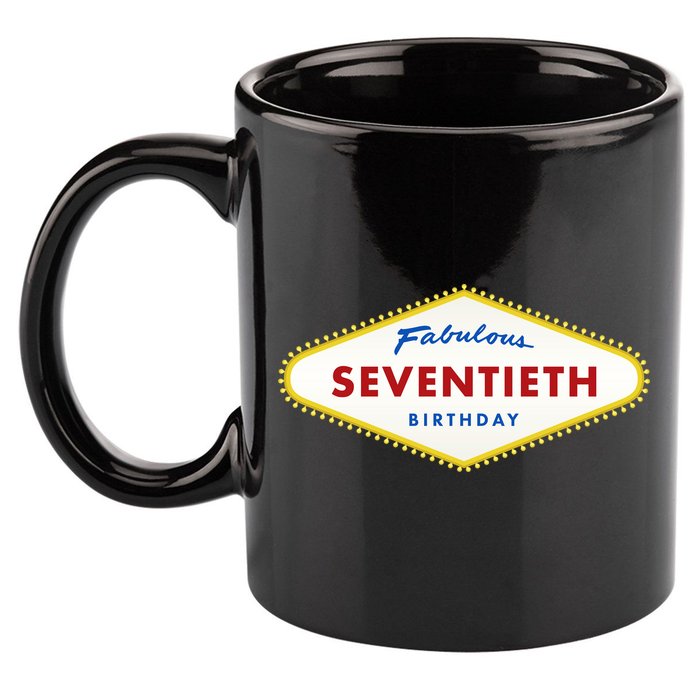 70th Birthday Las Vegas Fabulous Seventieth 11oz C Handle Ceramic Mug