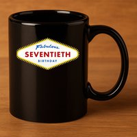 70th Birthday Las Vegas Fabulous Seventieth 11oz C Handle Ceramic Mug