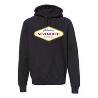 70th Birthday Las Vegas Fabulous Seventieth Premium Hoodie