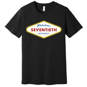 70th Birthday Las Vegas Fabulous Seventieth Premium T-Shirt