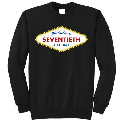 70th Birthday Las Vegas Fabulous Seventieth Tall Sweatshirt