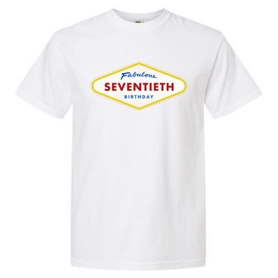 70th Birthday Las Vegas Fabulous Seventieth Garment-Dyed Heavyweight T-Shirt