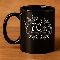 70th Birthday Princess 11oz C Handle Ceramic Mug