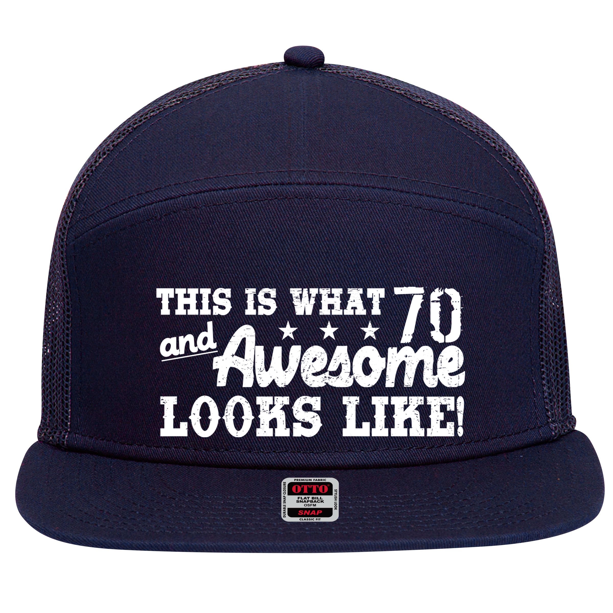 70th Birthday This Is What Awesome Looks Like  7 Panel Mesh Trucker Snapback Hat