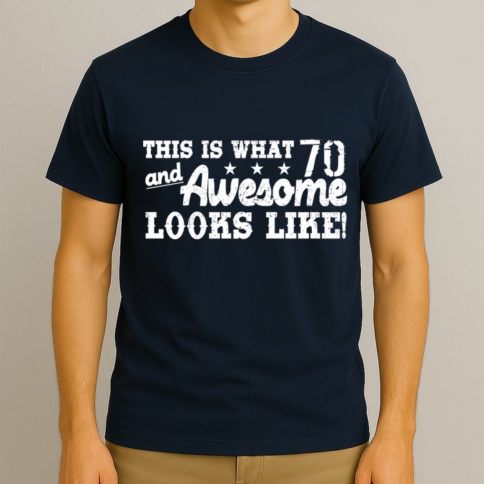 70th Birthday This Is What Awesome Looks Like  T-Shirt