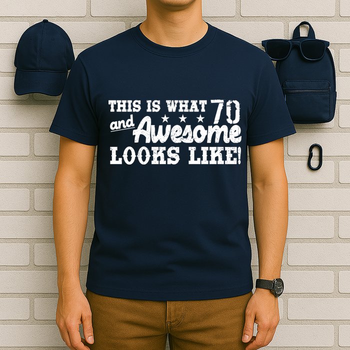 70th Birthday This Is What Awesome Looks Like  T-Shirt