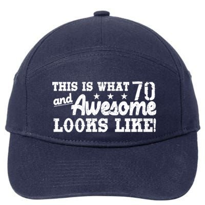 70th Birthday This Is What Awesome Looks Like  7-Panel Snapback Hat