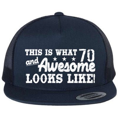 70th Birthday This Is What Awesome Looks Like  Flatbill Hat