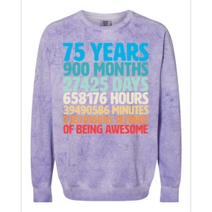 75 Years Of Being Awesome Birthday Time Breakdown Colorblast Crewneck Sweatshirt