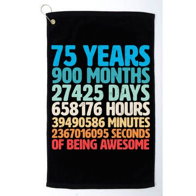75 Years Of Being Awesome Birthday Time Breakdown Golf Towel
