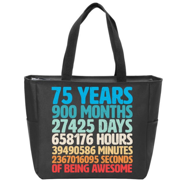 75 Years Of Being Awesome Birthday Time Breakdown Zip Tote Bag