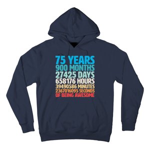 75 Years Of Being Awesome Birthday Time Breakdown Hoodie