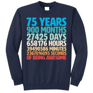 75 Years Of Being Awesome Birthday Time Breakdown Sweatshirt