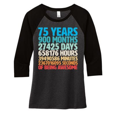 75 Years Of Being Awesome Birthday Time Breakdown Women's Tri-Blend 3/4-Sleeve Raglan Shirt