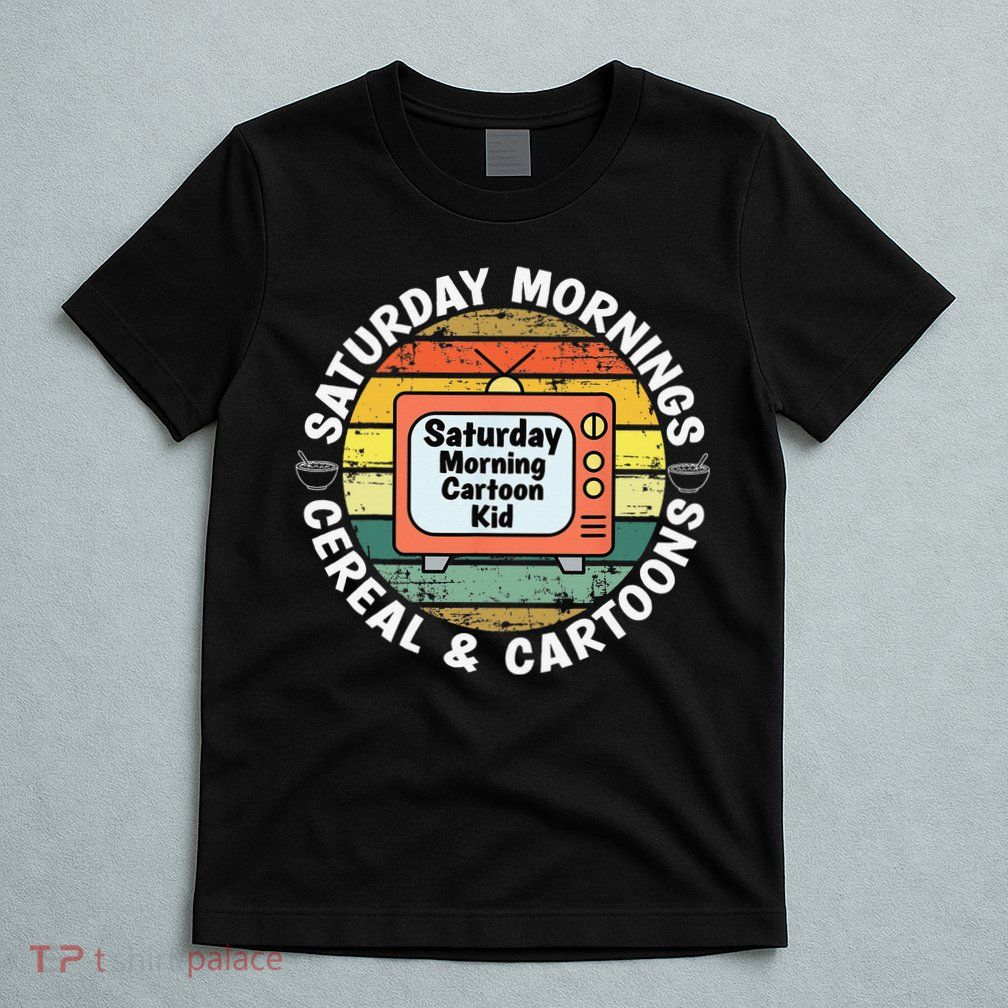 70s 80s 90s Retro Saturday Mornings Cereal And Cartoons T-Shirt