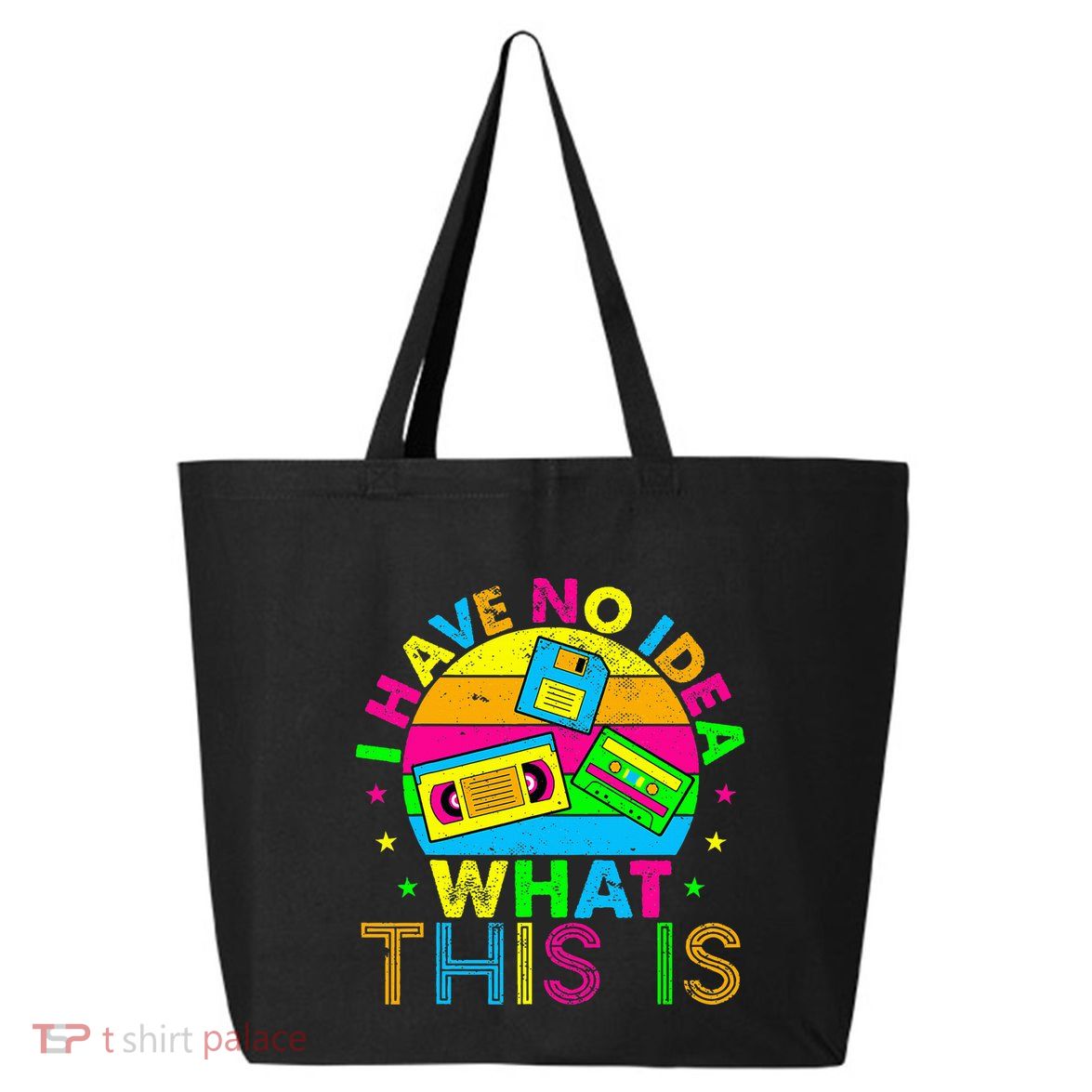 70s 80s 90s Outfit I Have No Idea 25L Jumbo Tote
