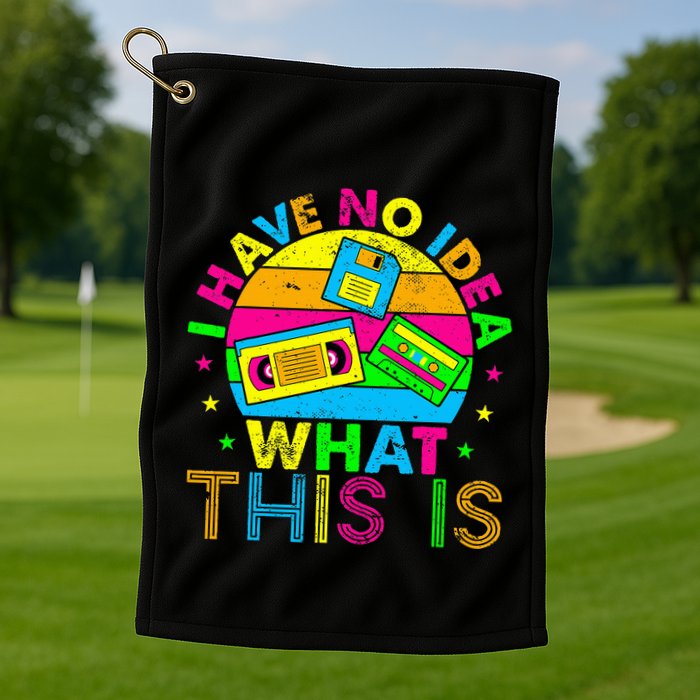 70s 80s 90s Outfit I Have No Idea Golf Towel