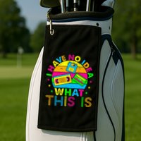 70s 80s 90s Outfit I Have No Idea Golf Towel
