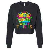 70s 80s 90s Outfit I Have No Idea Cropped Pullover Crew