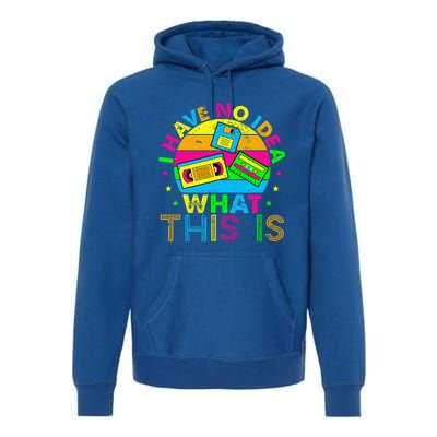 70s 80s 90s Outfit I Have No Idea Premium Hoodie