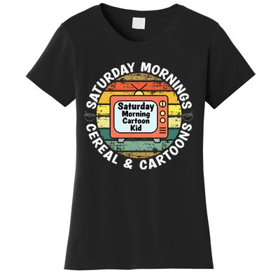 70s 80s 90s Retro Saturday Mornings Cereal And Cartoons Women's T-Shirt