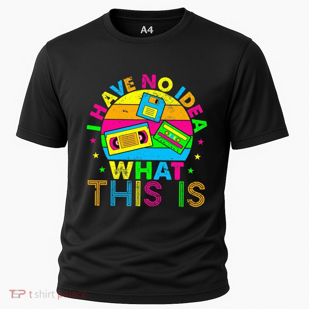 70s 80s 90s Outfit I Have No Idea Performance Shirt