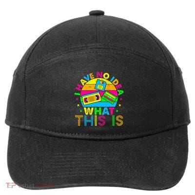 70s 80s 90s Outfit I Have No Idea 7-Panel Snapback Hat