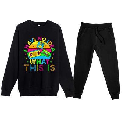 70s 80s 90s Outfit I Have No Idea Premium Crewneck Sweatsuit Set