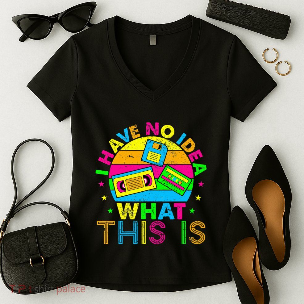 70s 80s 90s Outfit I Have No Idea Women's V-Neck T-Shirt