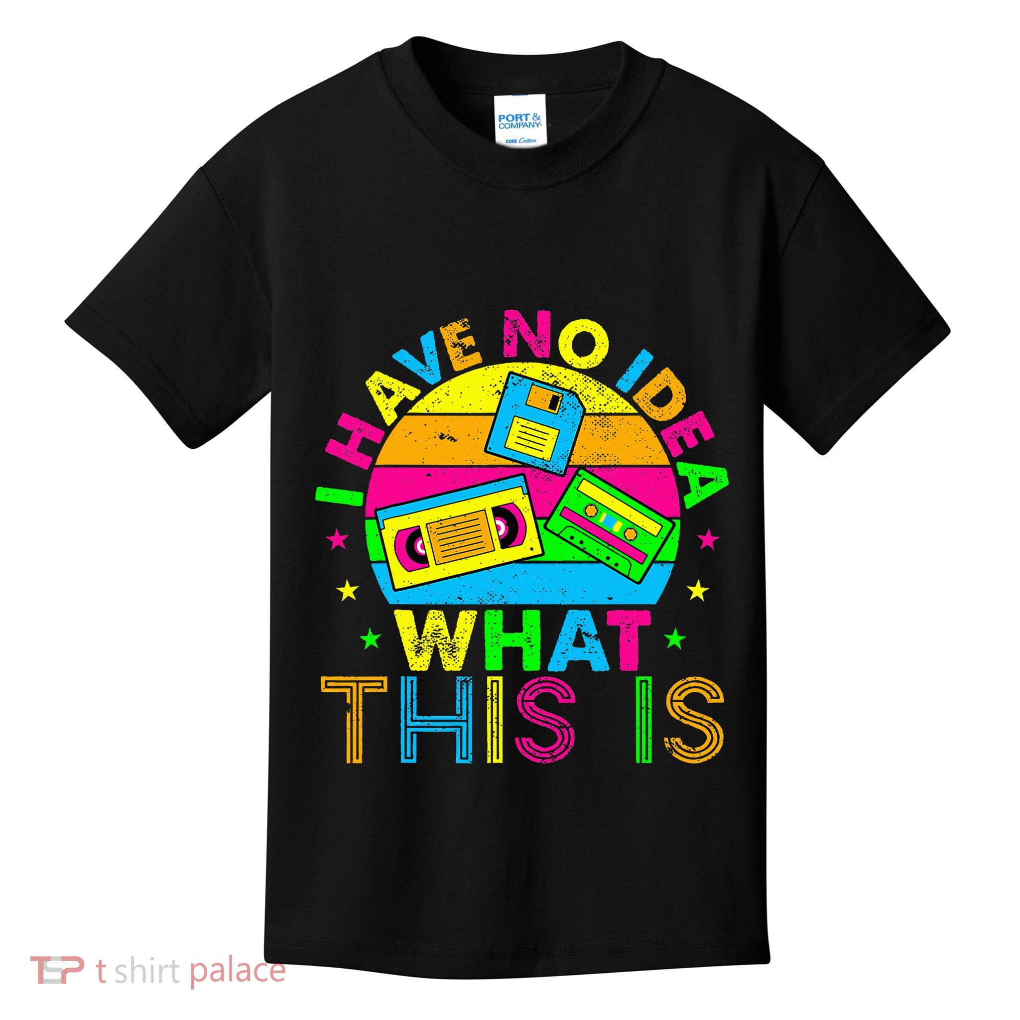 70s 80s 90s Outfit I Have No Idea Kids T-Shirt