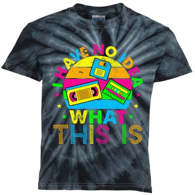 70s 80s 90s Outfit I Have No Idea Kids Tie-Dye T-Shirt